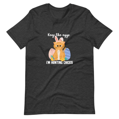 I'm Hunting Chicks T-Shirt