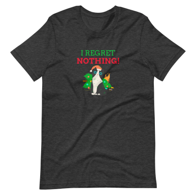 I Regret Nothing T-Shirt