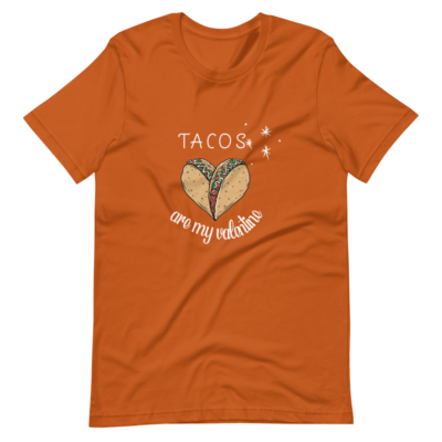 Tacos Are My Valentine Short-Sleeve Unisex T-Shirt